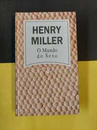 Henry Miller - O Mundo do sexo