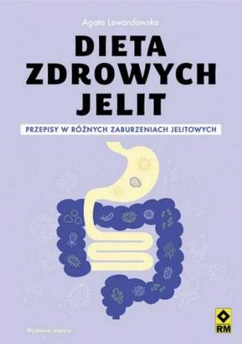 Dieta zdrowych jelit - Agata Lewandowska