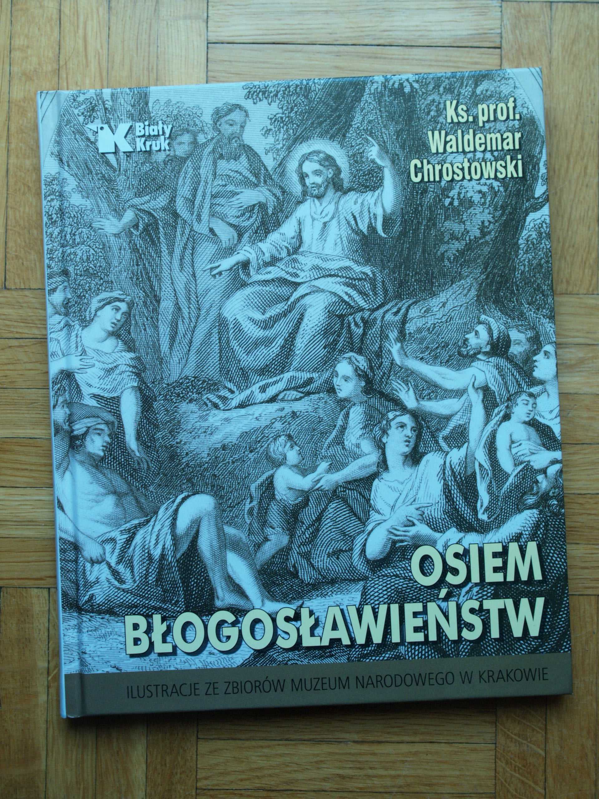 Osiem błogosławieństw. Ks. Waldemar Chrostowski