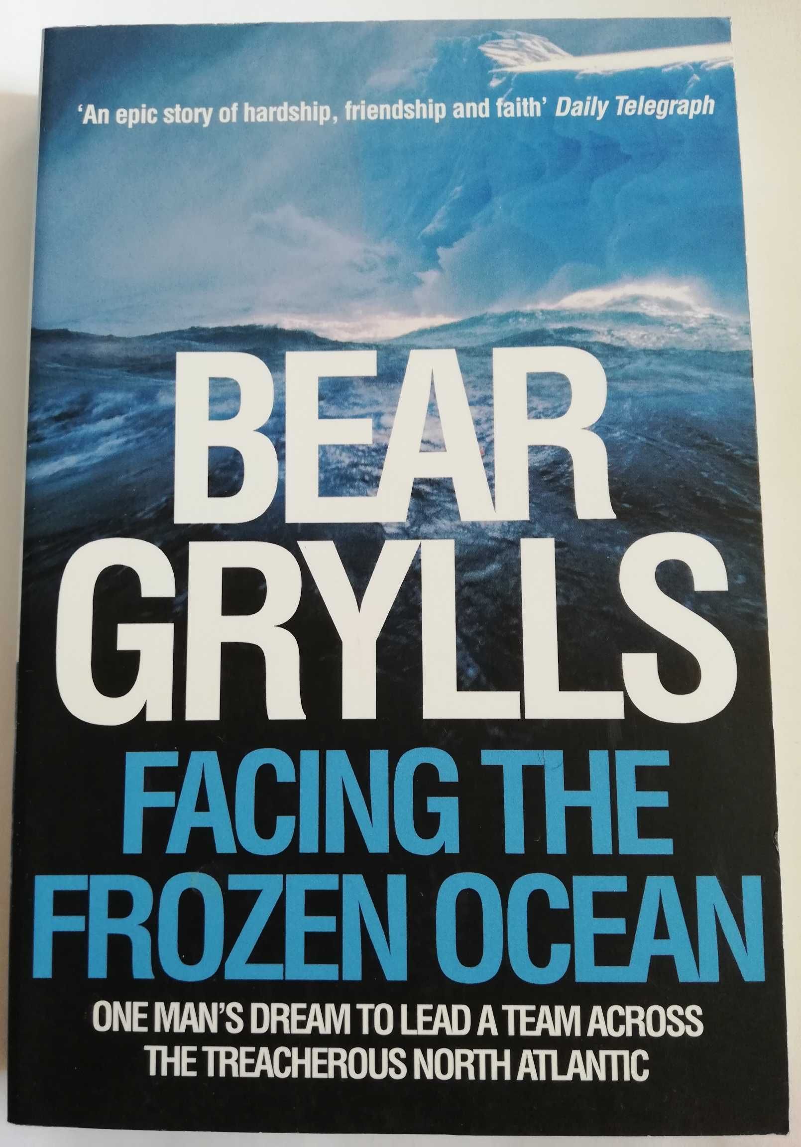 Bear Grylls Facing the Frozen Ocean książka ANG