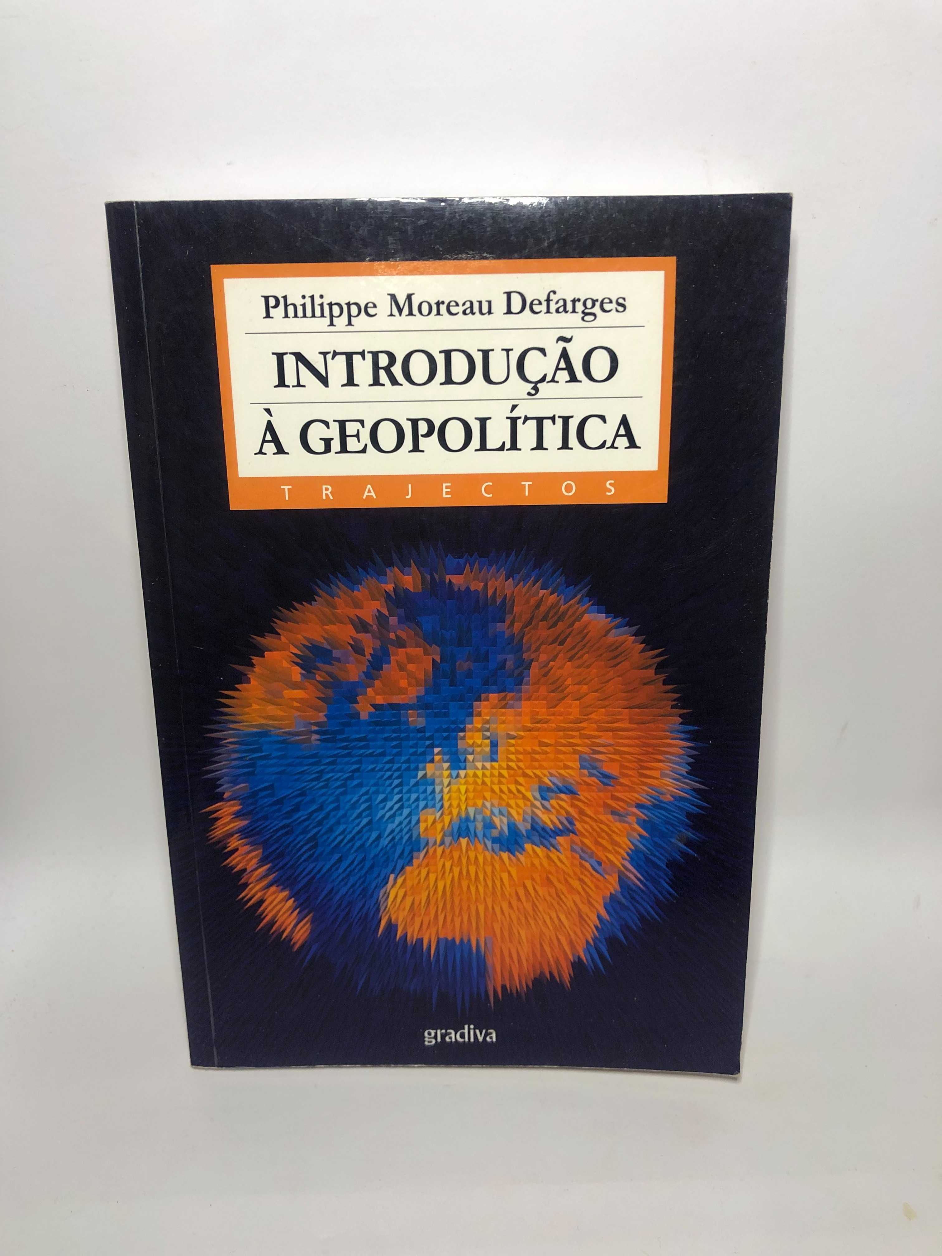 Introdução à Geopolítica - Philippe Moreau Defarges