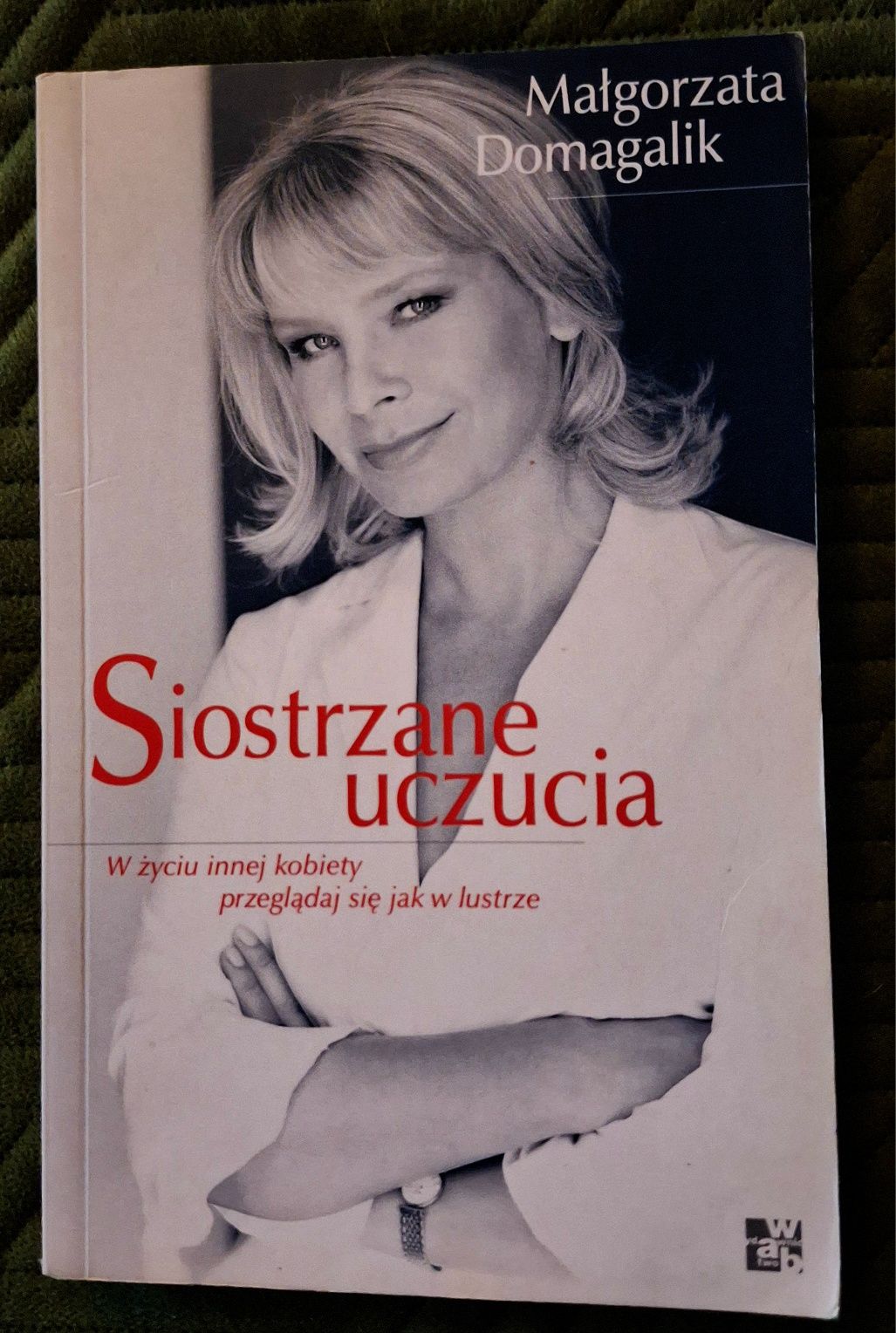 Siostrzane uczucia Małgorzata Domagalik