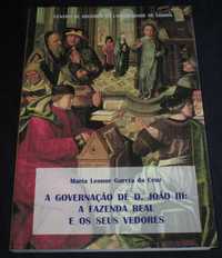 Livro A Governação D. João III a Fazenda Real e os seus Vedores