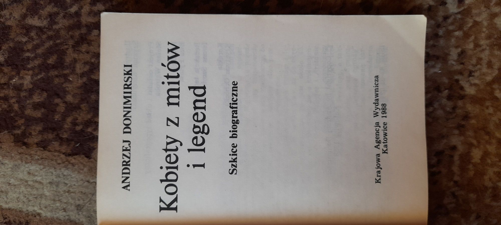 Kobiety z mitów i legend - Andrzej Donimirski wyd I Katowice 1988