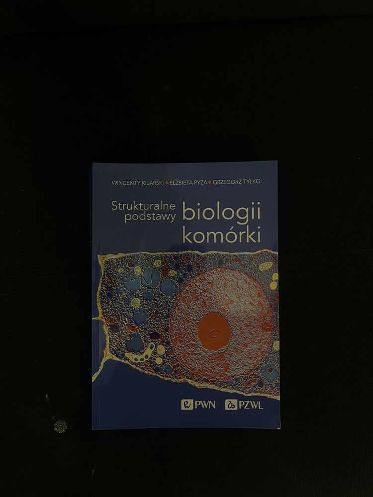 Strukturalne podstawy biologii komórki. PWN PZWL