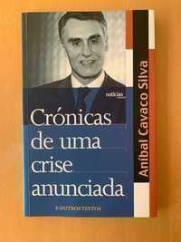 Crónicas de Uma Crise Anunciada - Aníbal Cavaco Silva