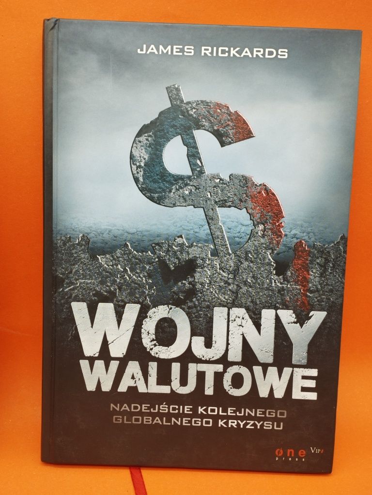 James Rickards - Wojny Walutowe & Droga do Ruiny