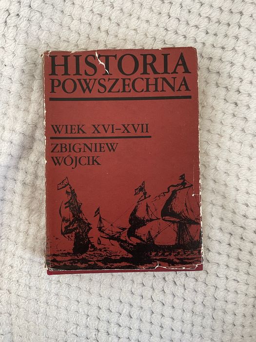 Historia powszechna wiek XVI-XVII Zbigniew Wójcik
