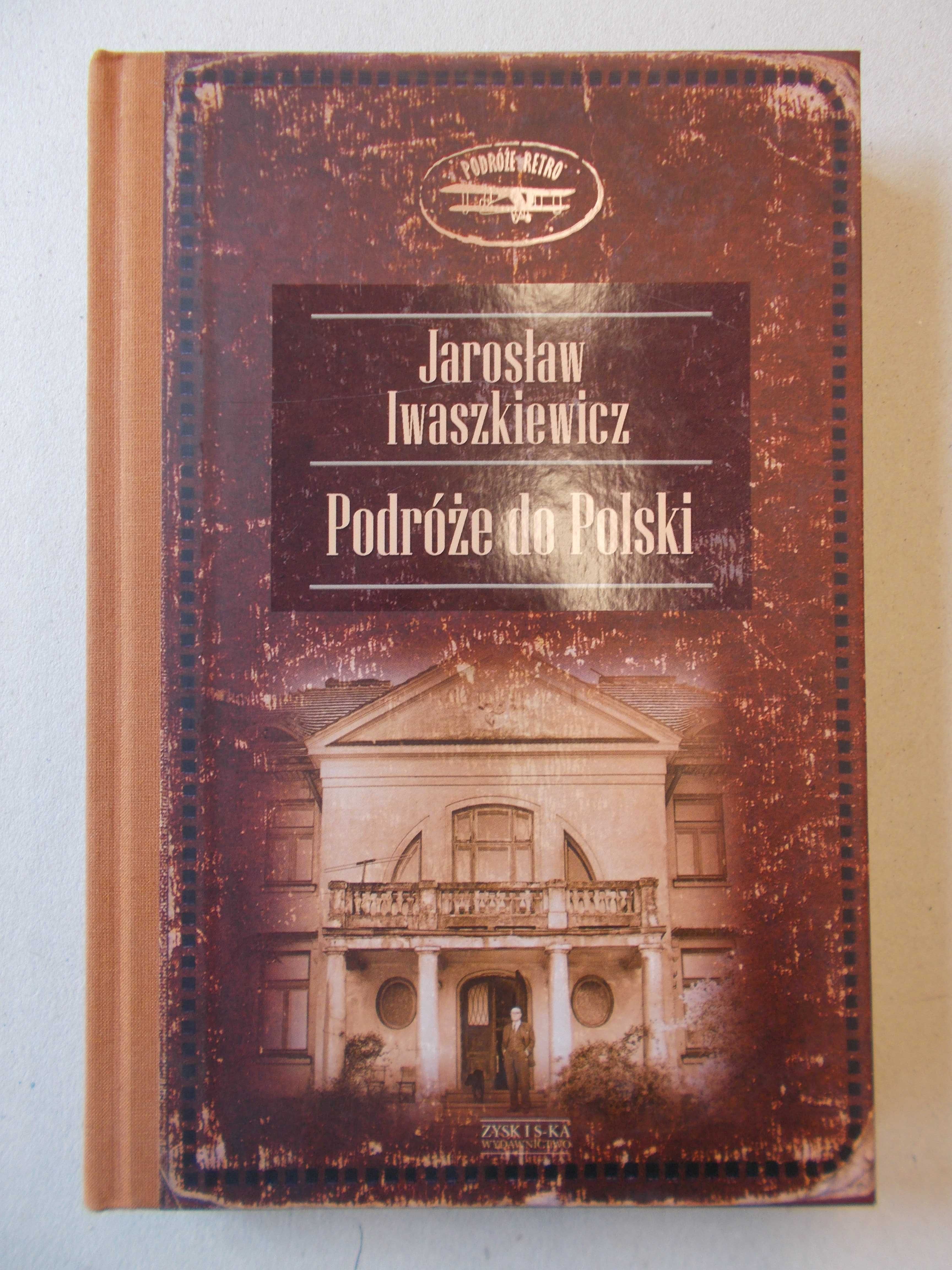 Jarosław Iwaszkiewicz - Podróże do Polski