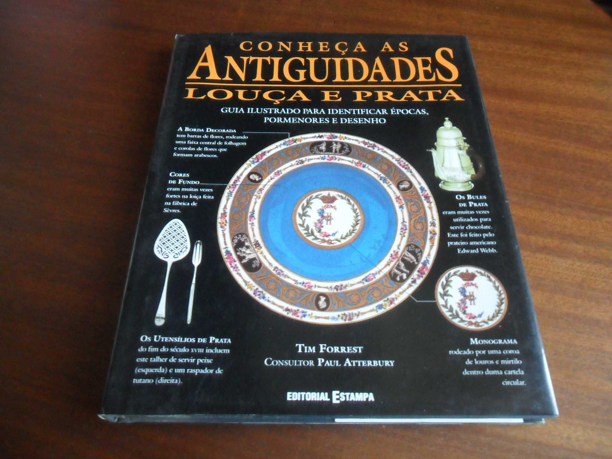 "Conheça As Antiguidades - Louça e Prata" de Tim Forrest - 1ª Ed. 1998