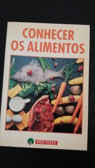 Livro" Conhecer os alimentos" - Proteste