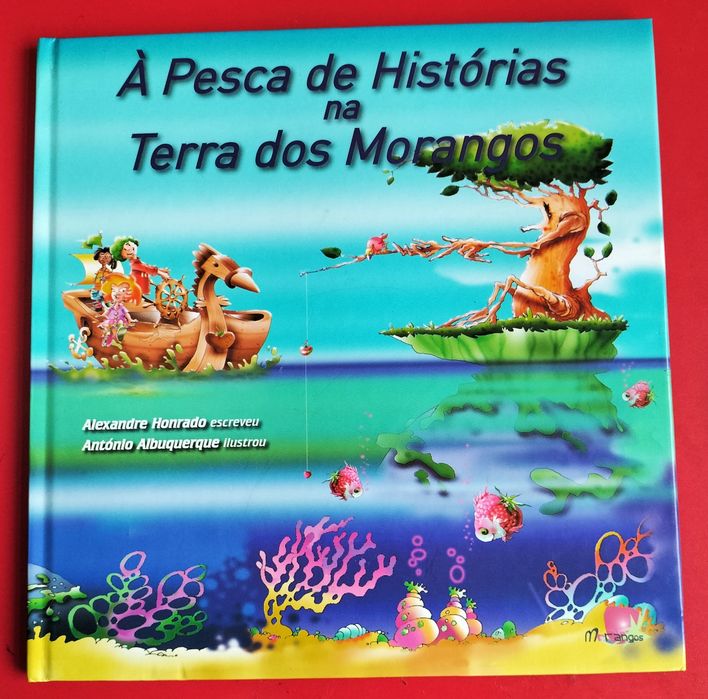 Livro ilustrado "À Pesca de Histórias na Terra dos Morangos"