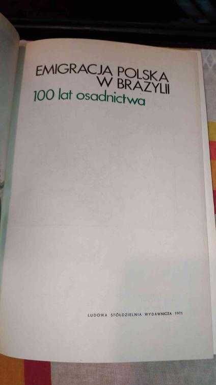 Emigracja Polska W Brazylii
100 Lat Osadnictwa