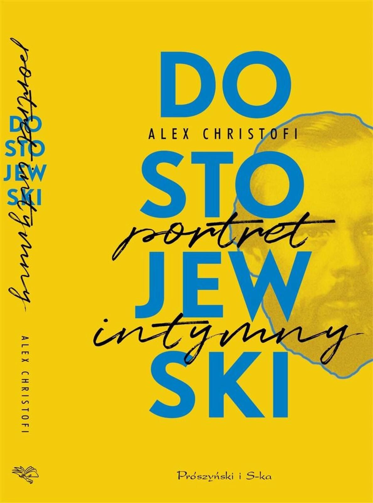 Dostojewski. Portret intymny Prószyński i S-ka Alex Christofi, Hanna