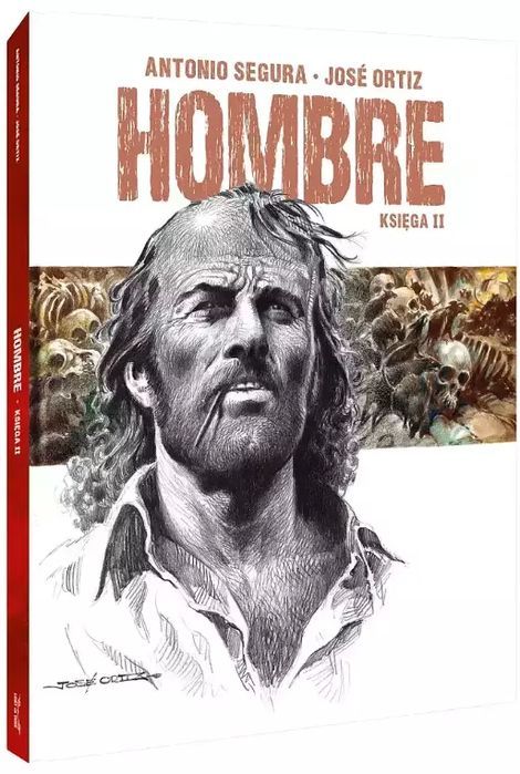 Hombre. Księga Ii Antonio Segura, José Ortiz Nowa