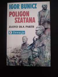 Poligon Szatana. Złoto dla partii l : Inwazja- Igor Bunicz