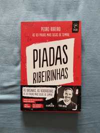 Piadas Ribeirinhas - Pedro Ribeiro (portes incluídos)