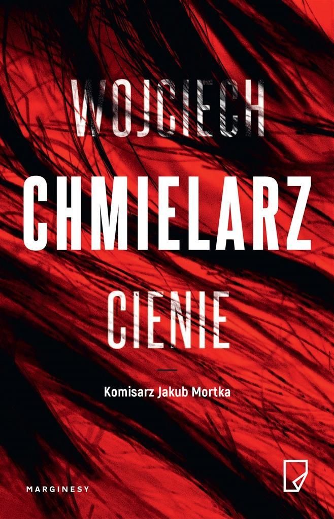 Cienie, Wojciech Chmielarz