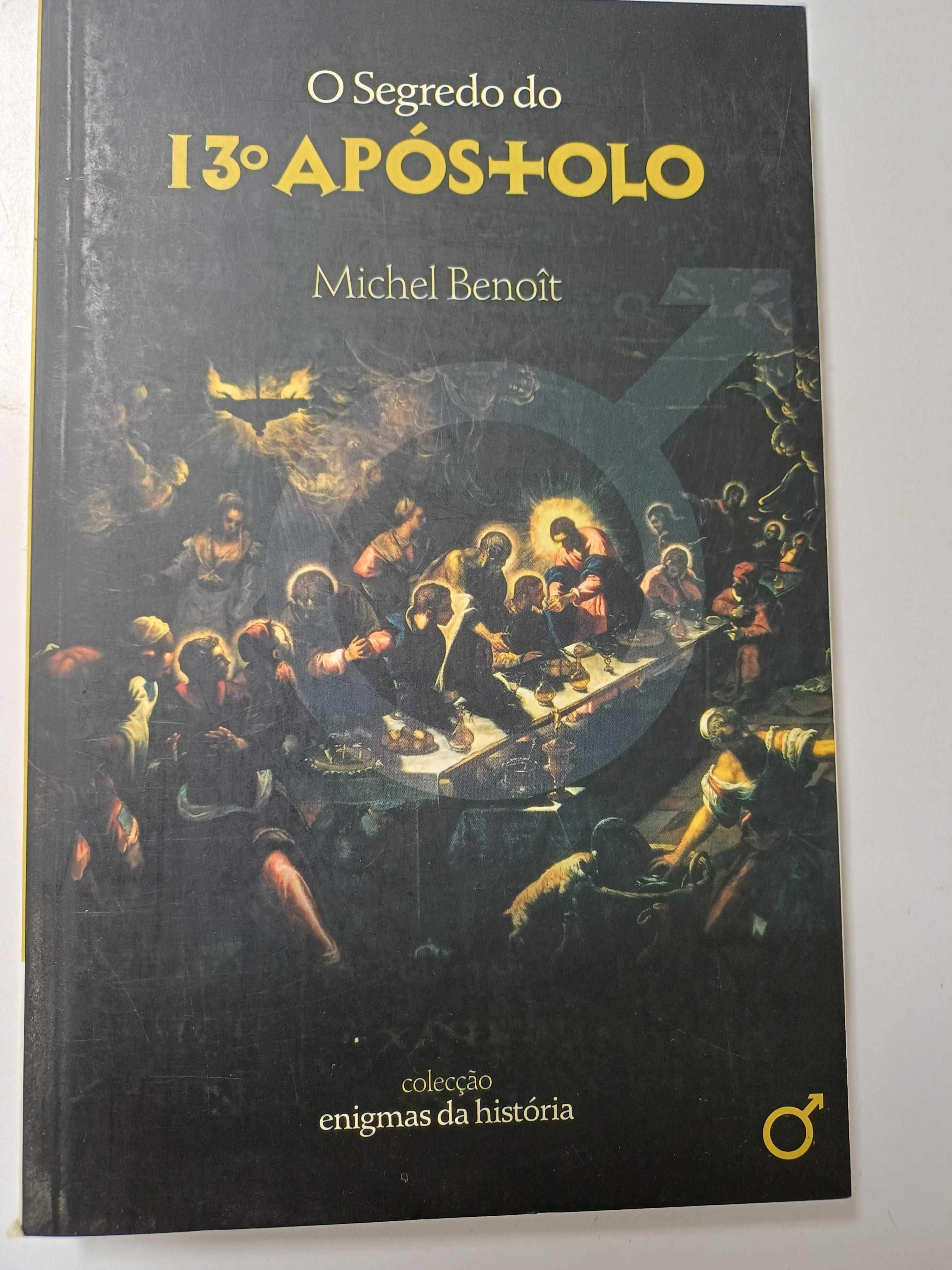 Michel Benoit - O Segredo do 13º Apóstolo