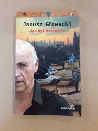 Janusz Głowacki Jak być kochanym