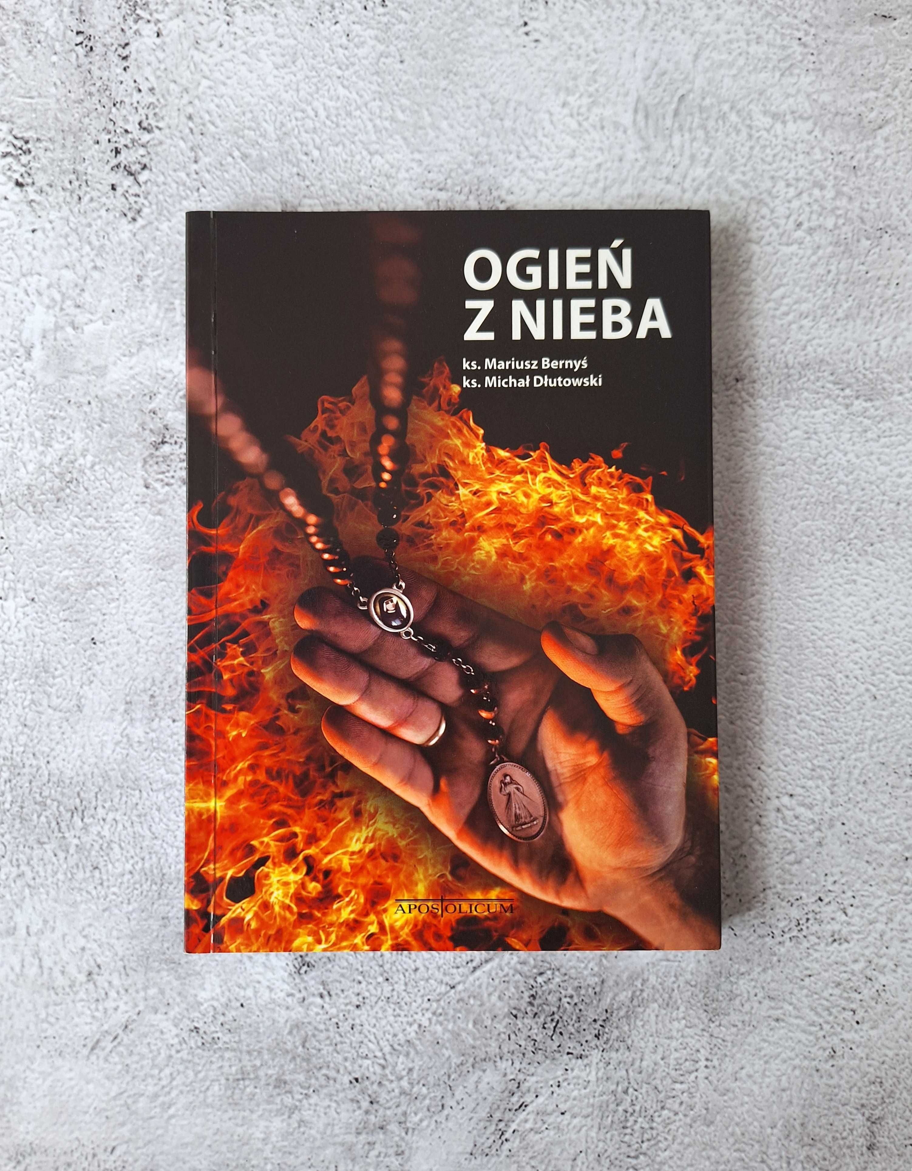 Ogień z nieba Hymny uwielbienia i rozważania o koronce do Miłosierdzia