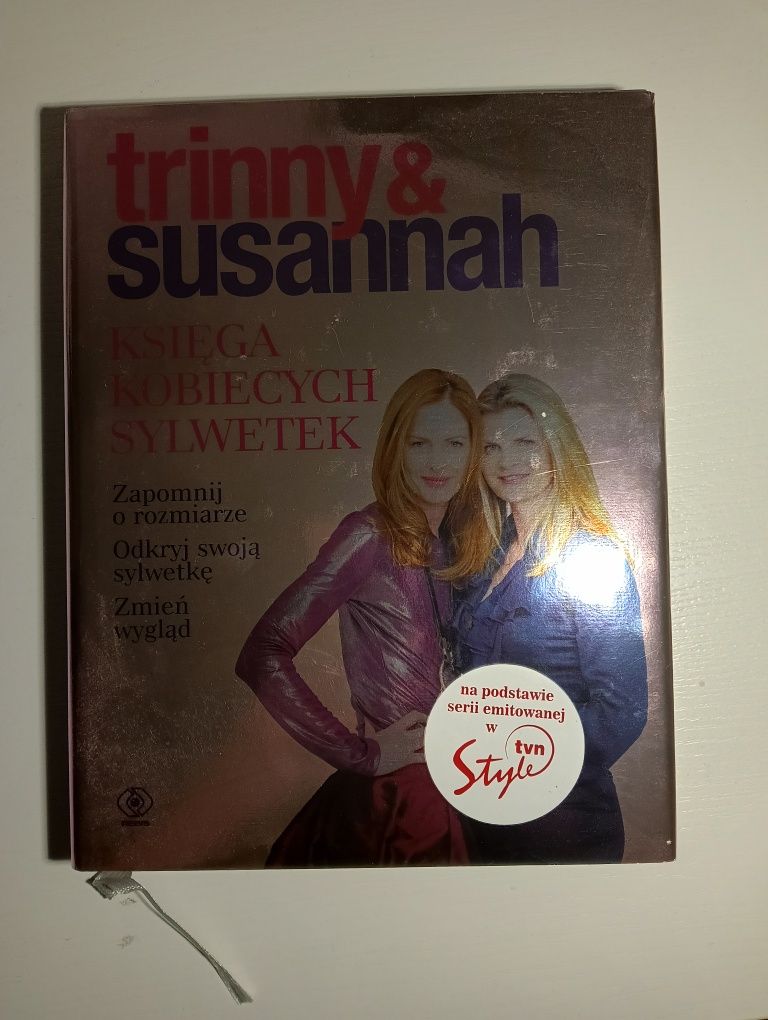 Trinny & Susannah Księga kobiecych sylwetek