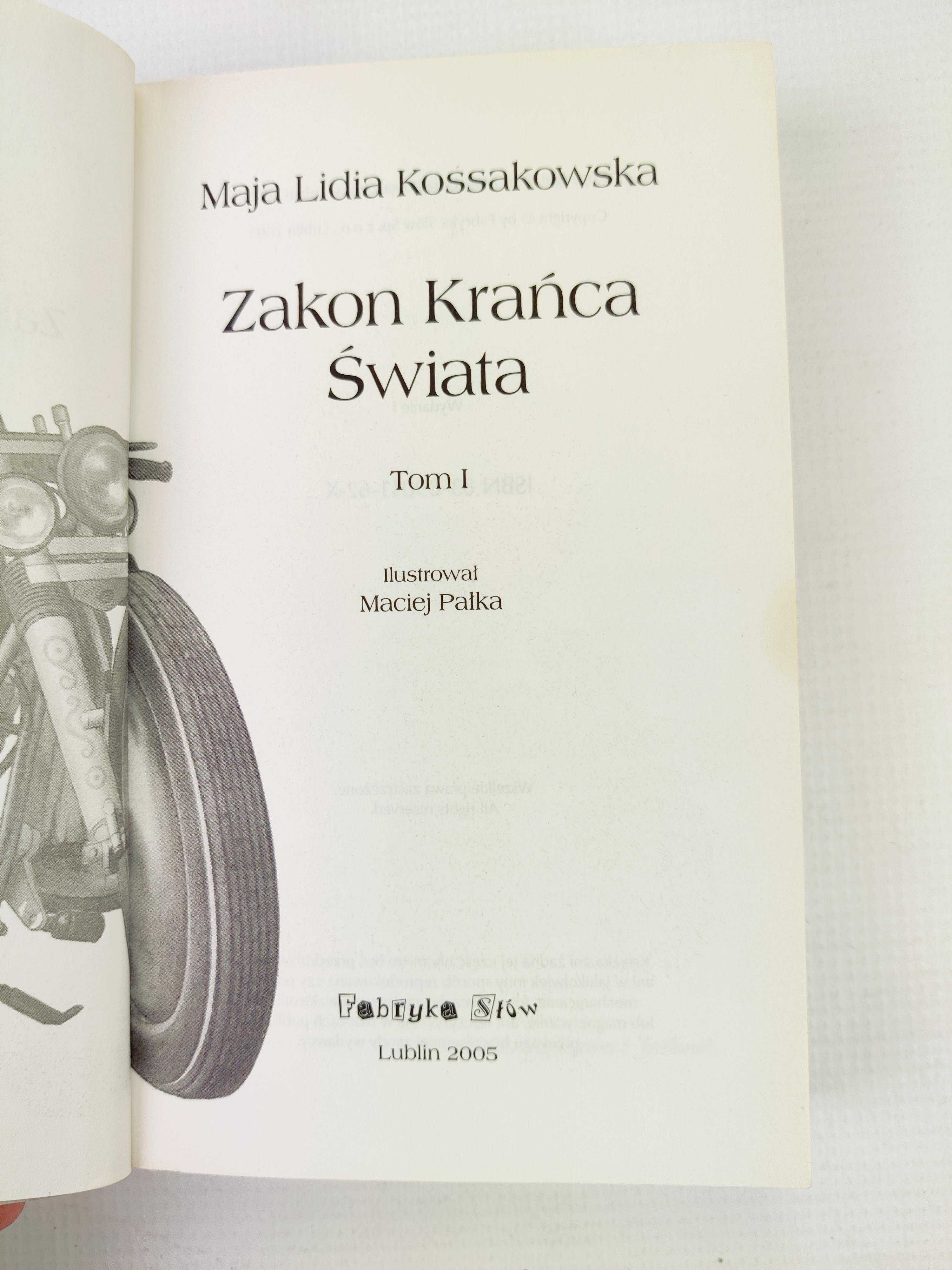 Zakon Krańca Świata  tom 1 Maja Lidia Kossakowska