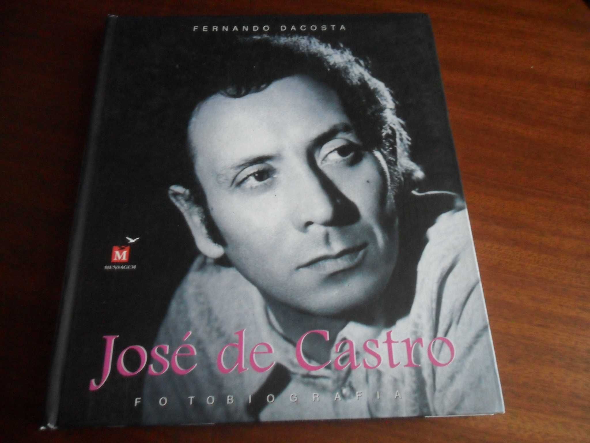 "José de Castro - Fotobiografia" de Fernando Dacosta - 1ª Edição 2005