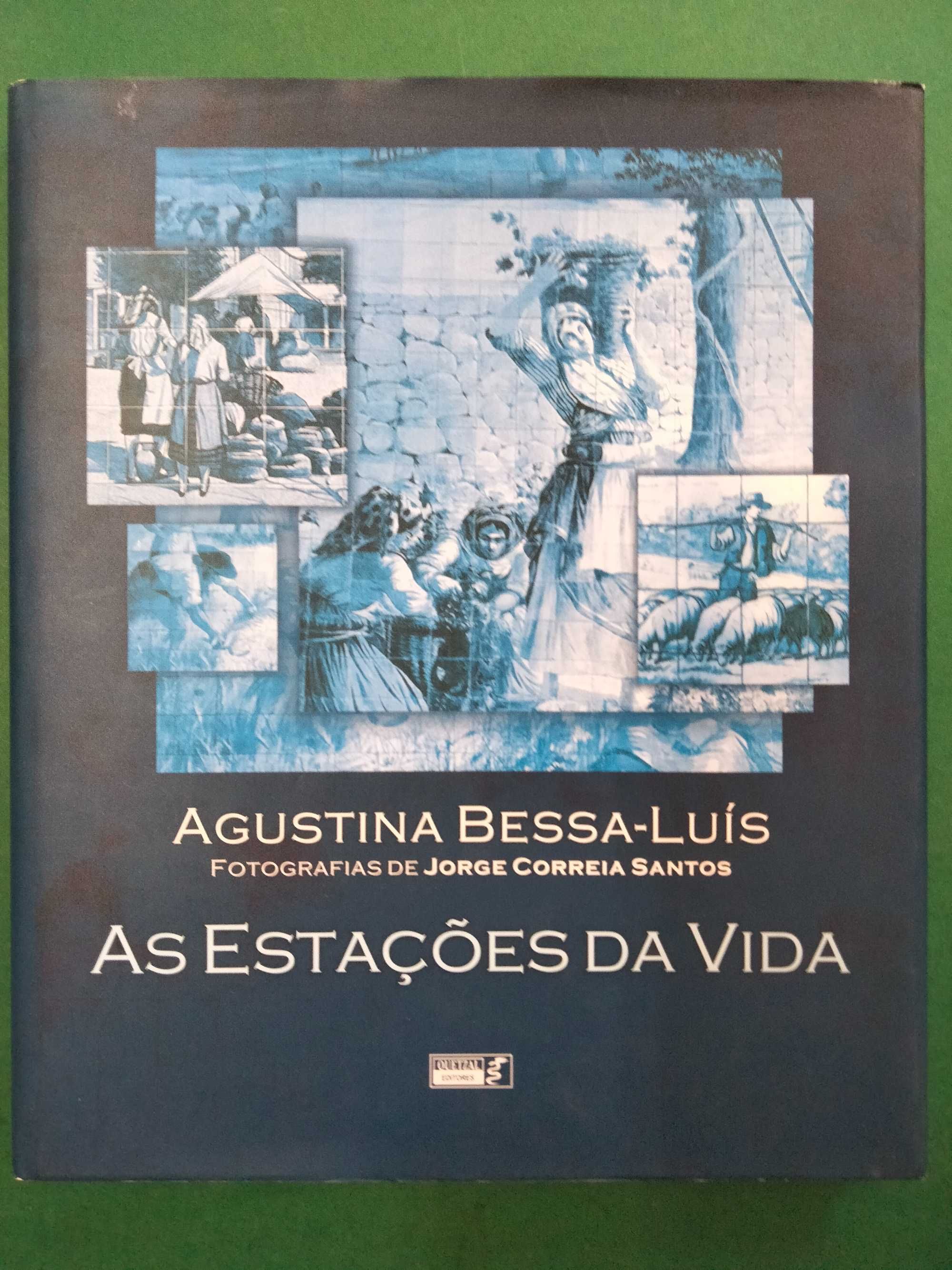 As Estações da Vida - Agustina Bessa-Luís / Jorge Correia Santos