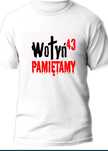 Wołyń 1943 pamiętamy Gloria Victis- 8 rozmiarów Nowa koszulka patrioty