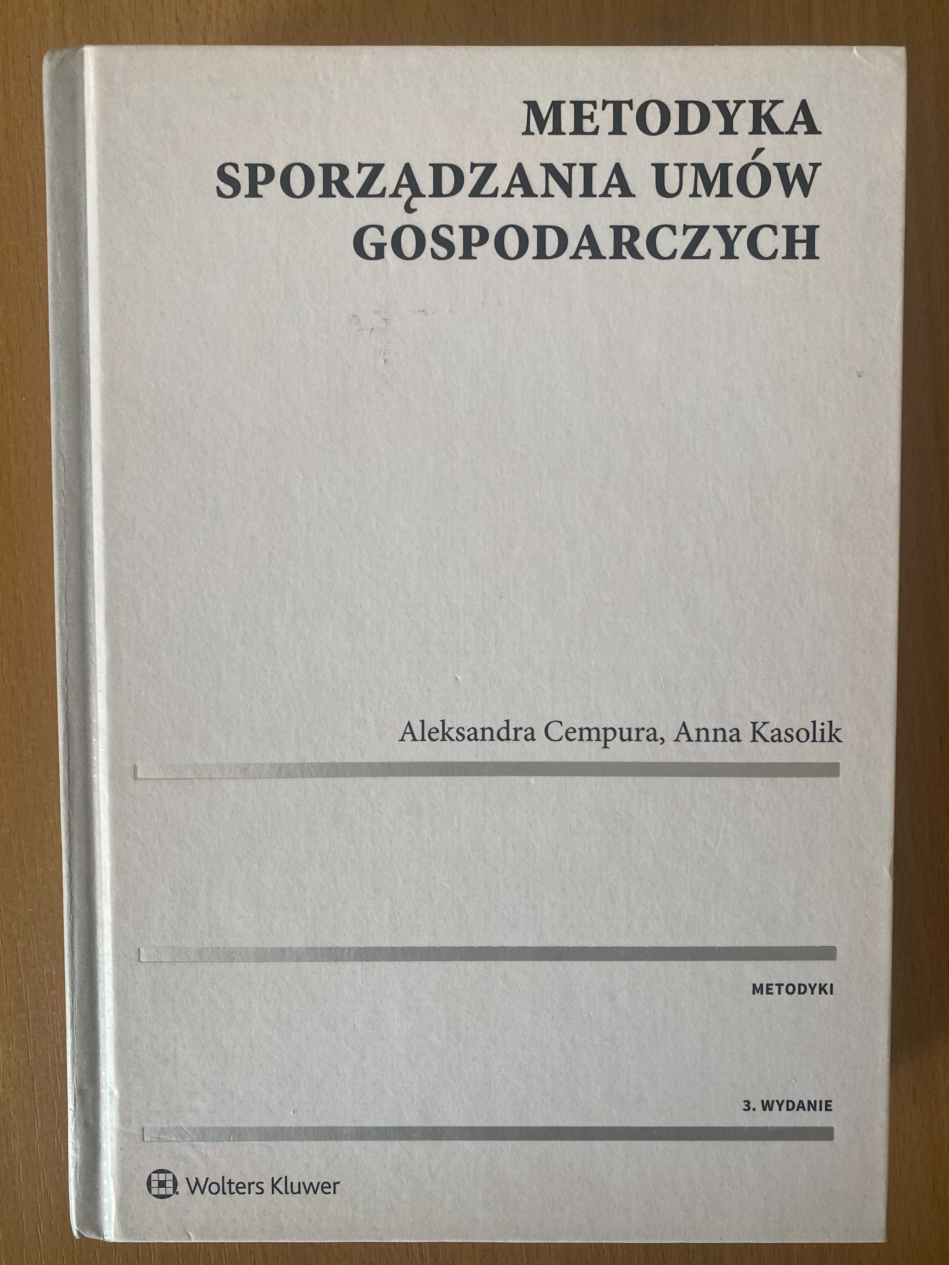 Metodyka sporządzania umów gospodarczych (wydanie 3) Warszawa/Wrocław