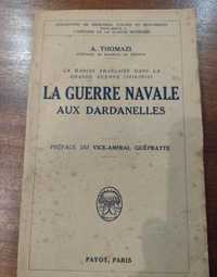 La Guerre Navale aux Dardanelles - 1927