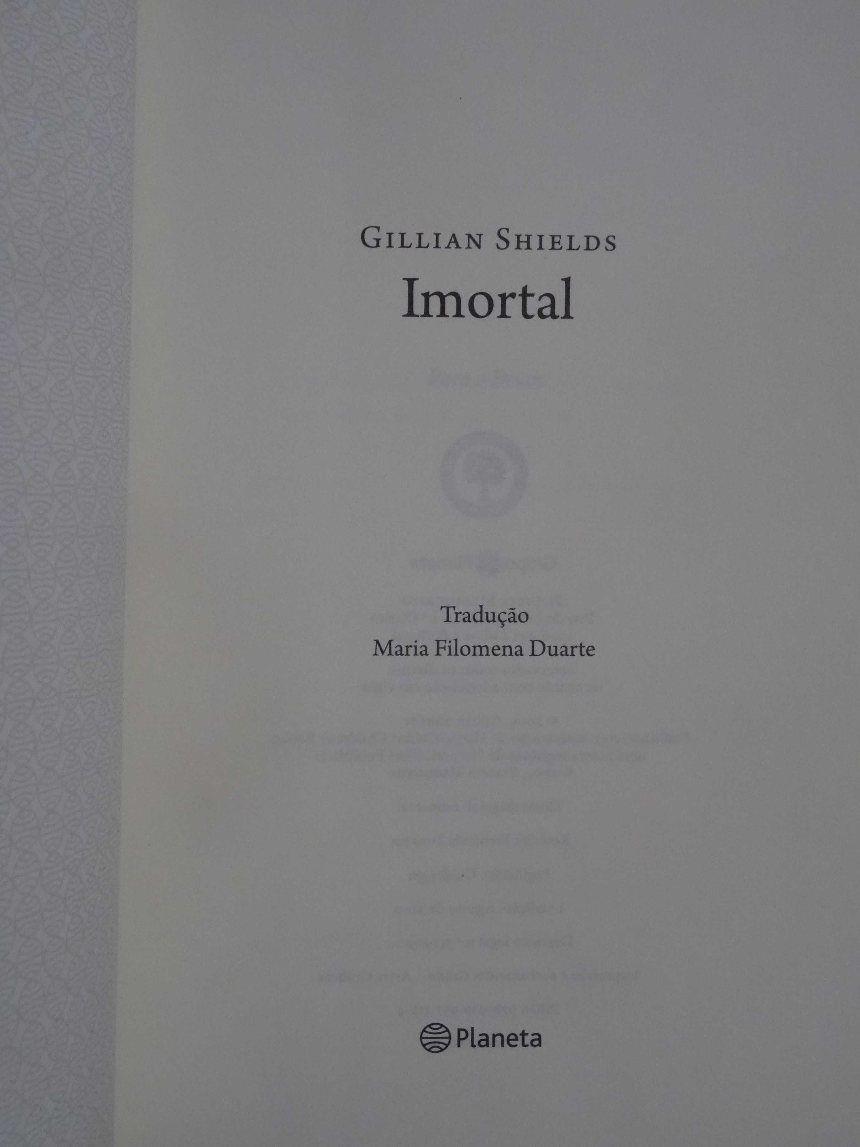 Imortal de Gillian Shields - 1ª Edição