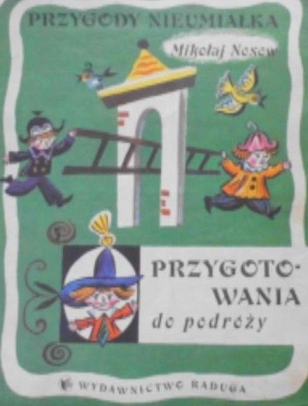 Przygotowania Do Podróży Nikolaj Nikolaevic Nosov