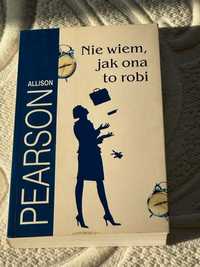 Nie wiem, jak ona to robi Allison Pearson