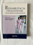 Rehabilitacja i pielegnowanie osób niepełnosprawnych