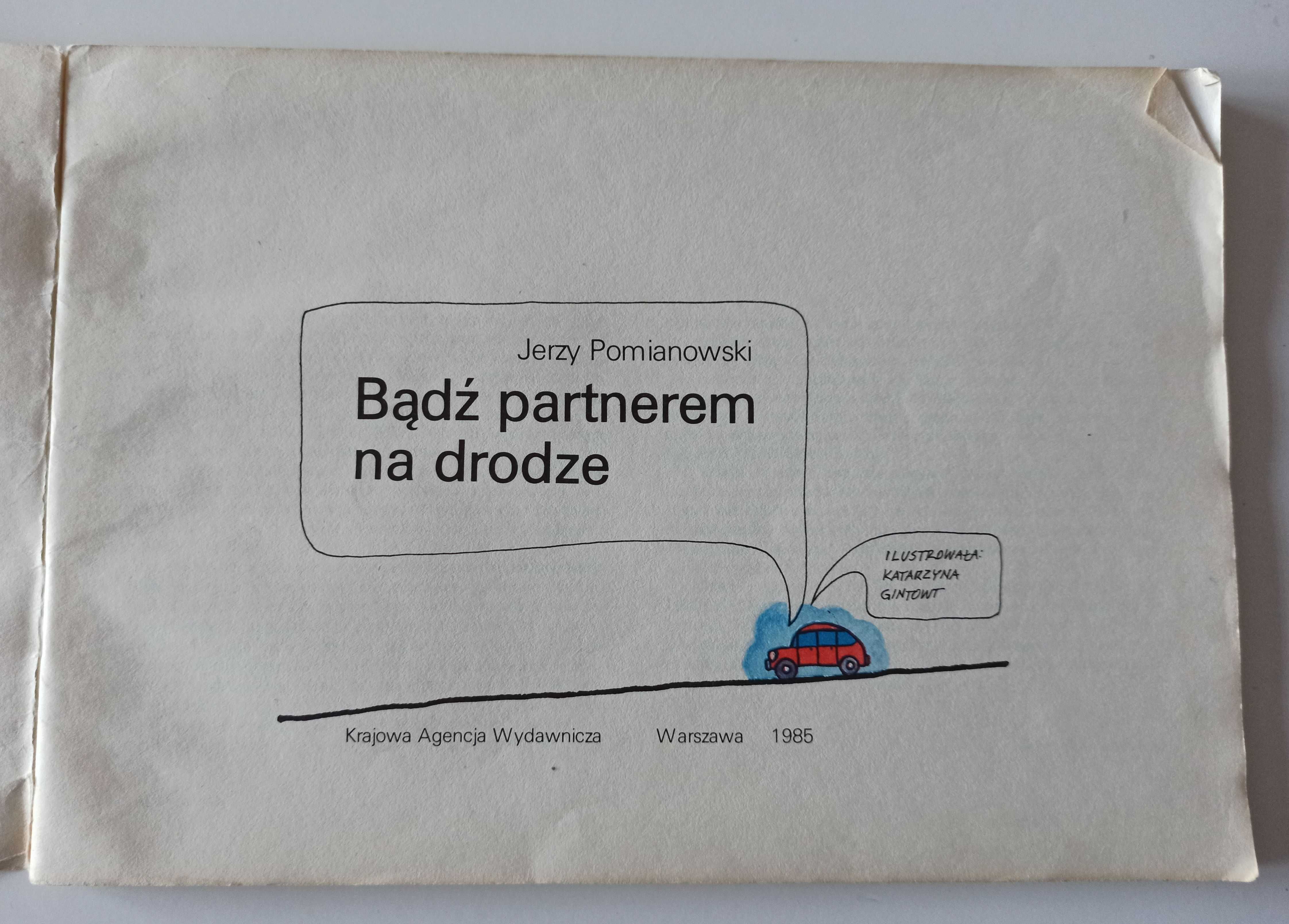 J. Pomianowski Bądź partnerem na drodze + znaki drogowe zestaw