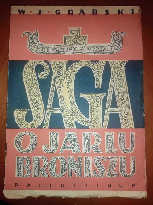 Saga o Jarlu Broniszu, W.J. Grabski, r. 1957