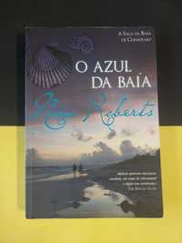 Nora Roberts - O azul da baia