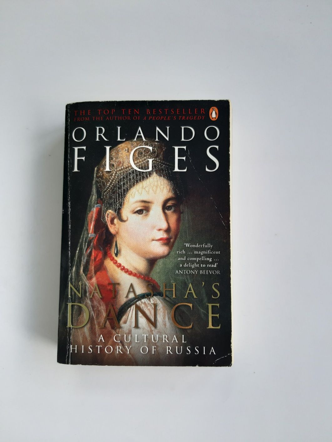 Natasha s Dance: A Cultural History of Russia Orlando Figes