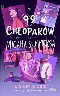 99 chłopaków Micaha Summersa - Adam Sass, Ryszard Oślizło, Adrian Kyć