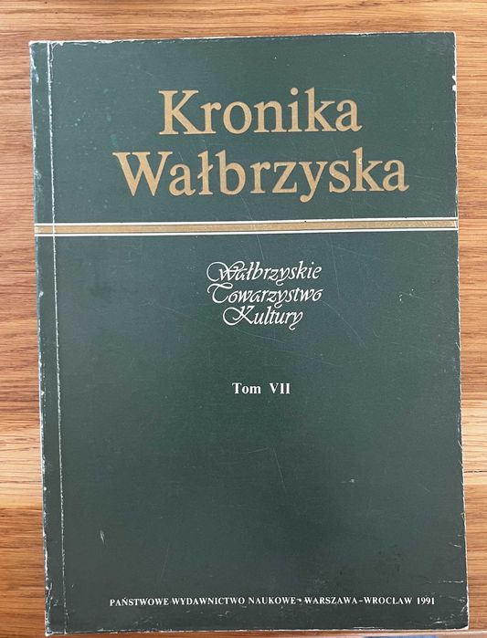 KRONIKA WAŁBRZYSKA roczniki wałbrzyskie TOM VII 1991