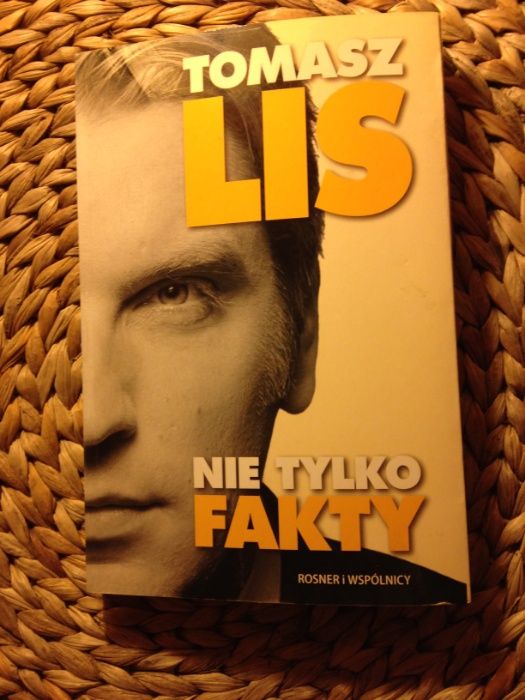 Nie tylko Fakty - Tomasz Lis