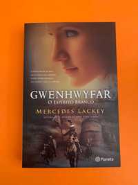 Gwenhwyfar: O Espírito Branco - Mercedes Lackey