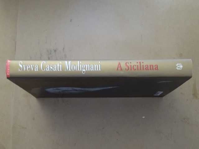 A Siciliana de Sveva Casati Modignani - 1ª Edição