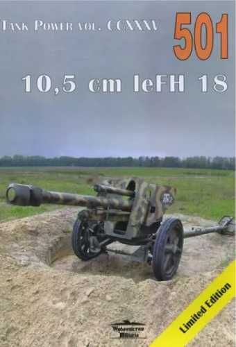 10,5 cm leFH 18. Tank Power vol. CCXXXV 501 - Janusz Ledwoch