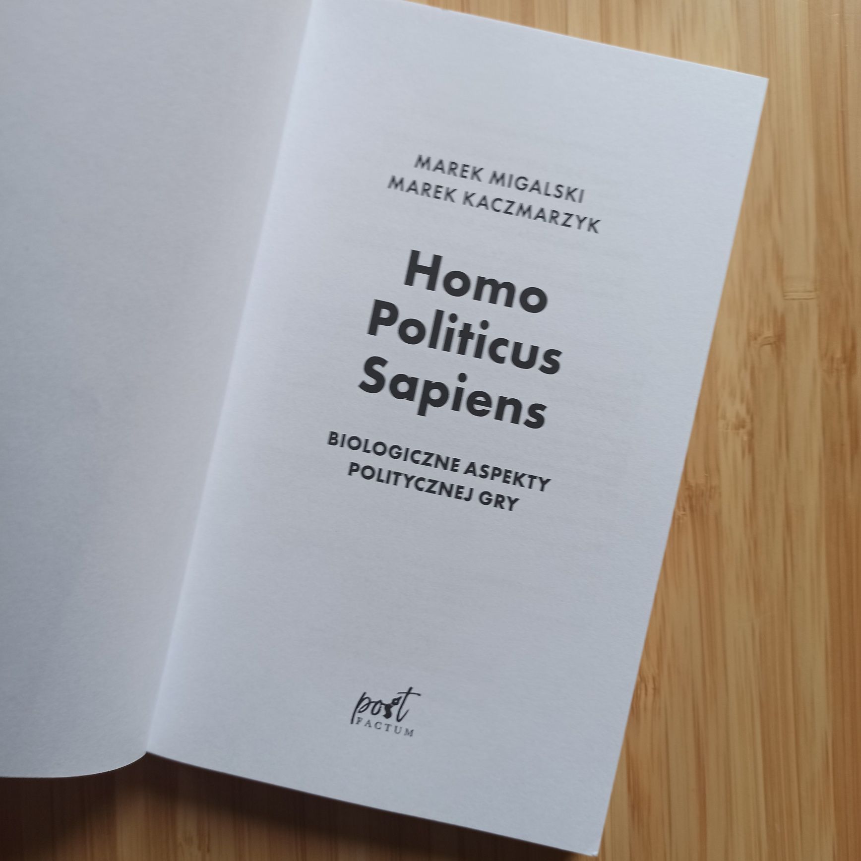 Homo politicus sapiens / Migalski / Kaczmarzyk
