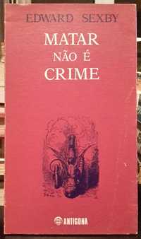 Edward Sexby - Matar não é Crime