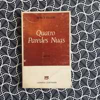 Quatro Paredes Nuas (1ª ed.) - Augusto Abelaira