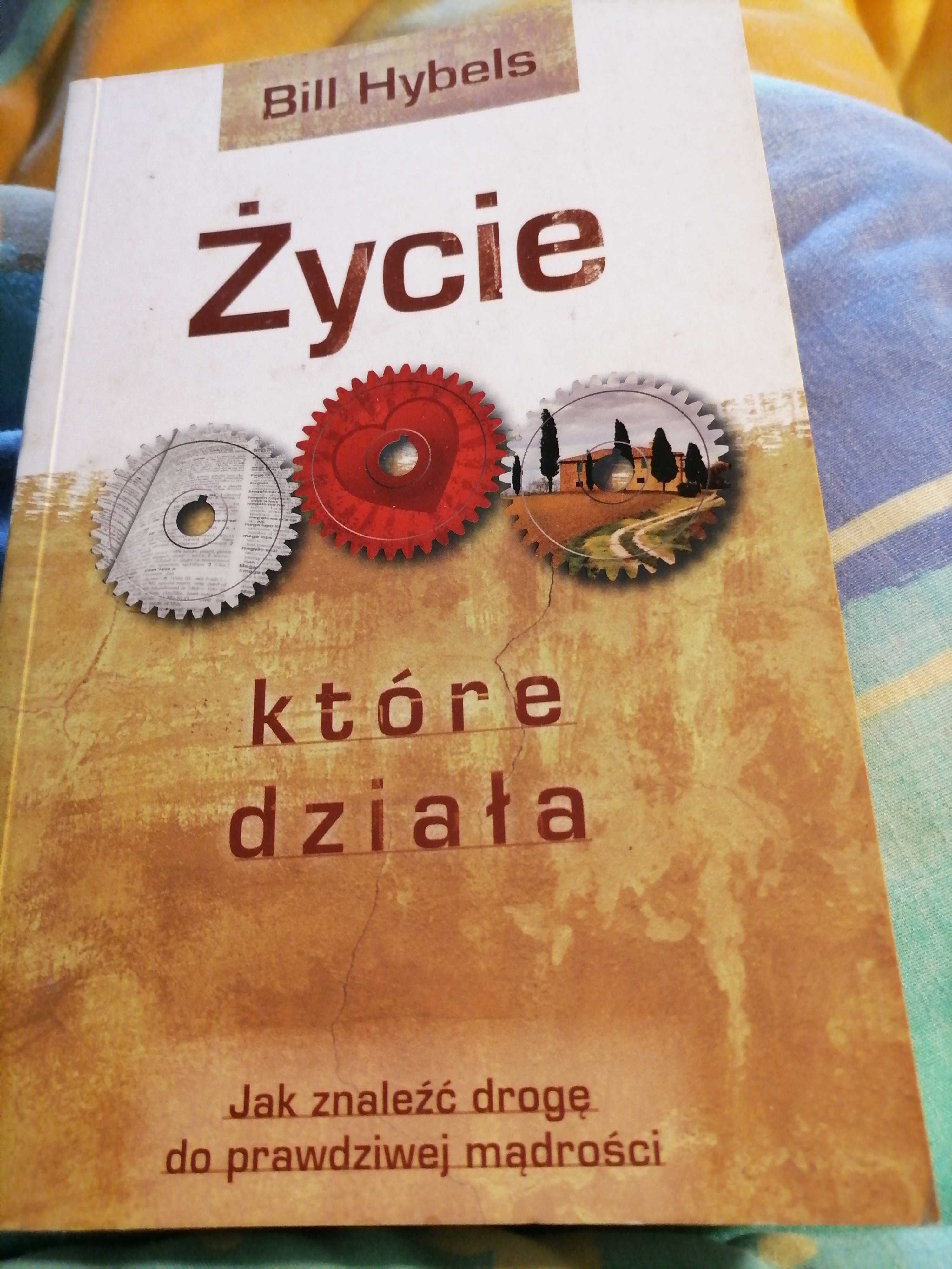Życie, które działa-Bill Hybels
